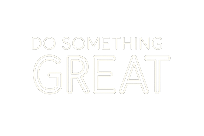 Do Something Great